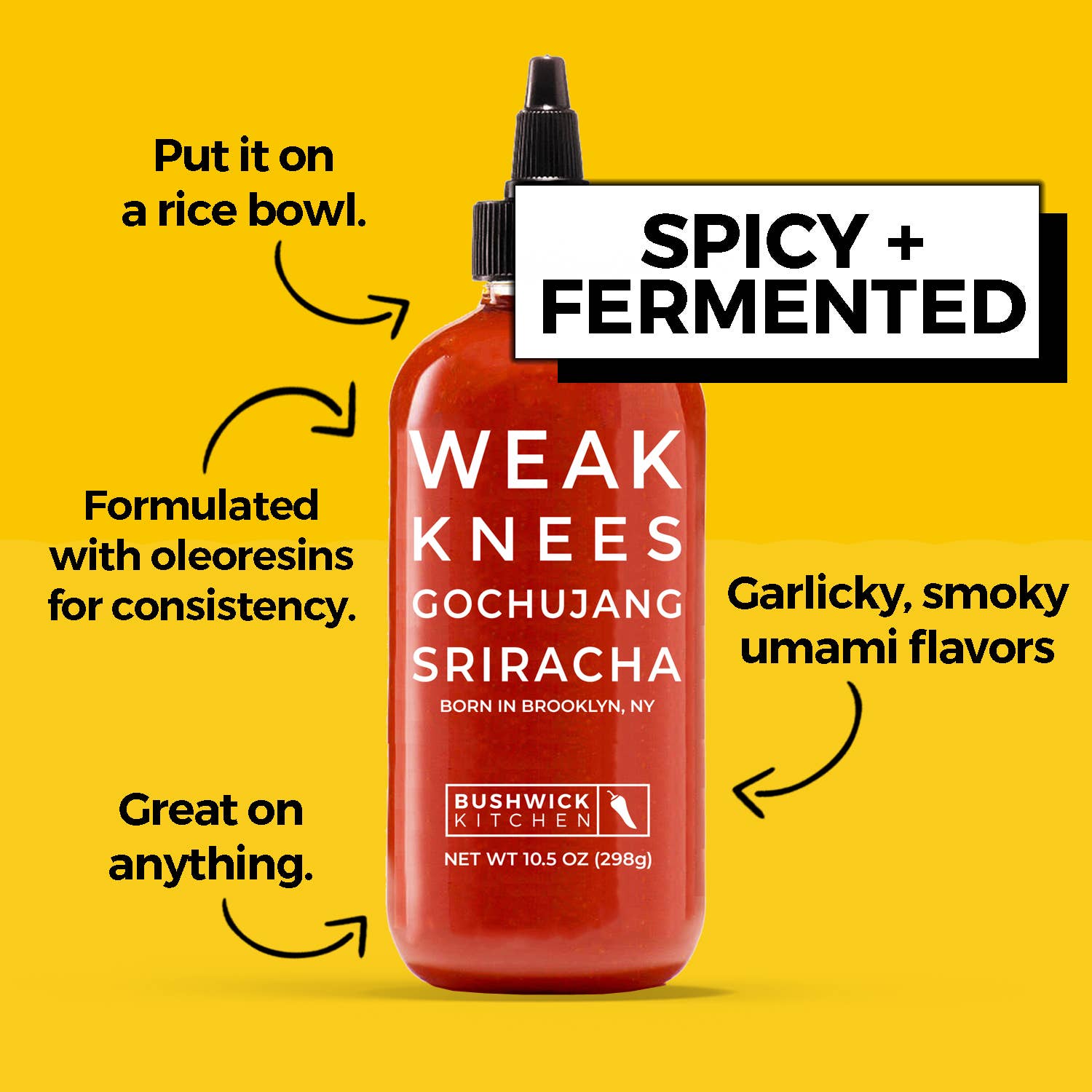 Bottle of Weak Knees Gochujang Sriracha with text on a yellow background